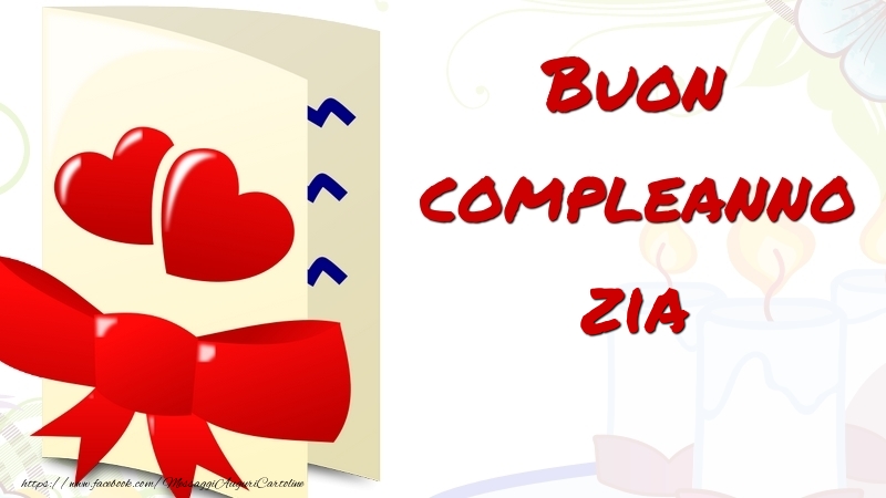Cartoline di compleanno per Zia - Buon compleanno zia