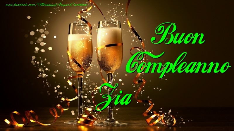 Cartoline di compleanno per Zia - Buon Compleanno zia