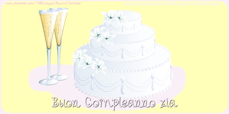 Cartoline di compleanno per Zia - Buon compleanno zia