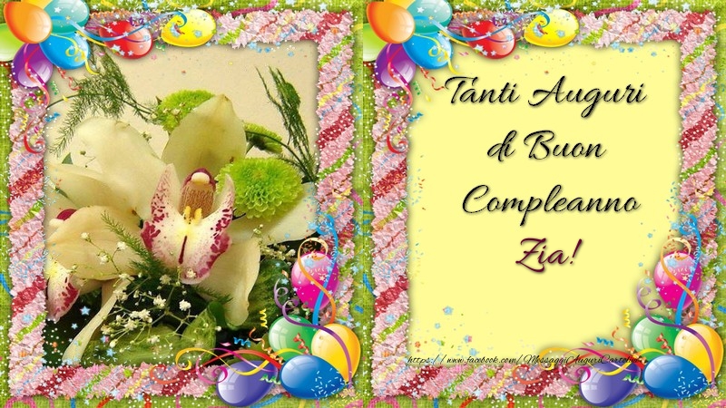 Cartoline di compleanno per Zia - Tanti Auguri di Buon Compleanno, zia