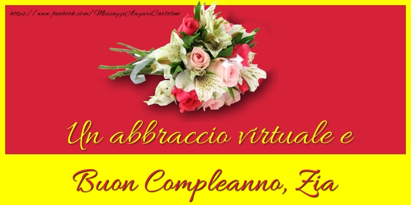 Cartoline di compleanno per Zia - Buon compleanno, zia