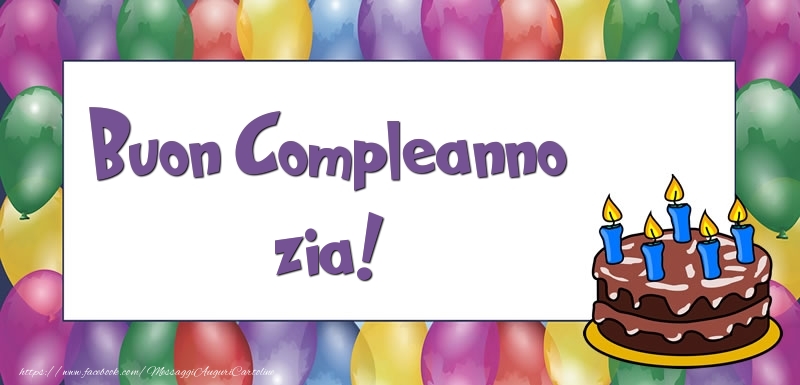 Cartoline di compleanno per Zia - Buon Compleanno zia