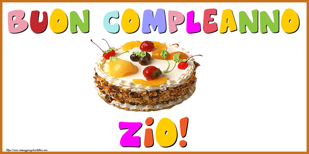 Cartoline di compleanno per Zio - Buon Compleanno zio!