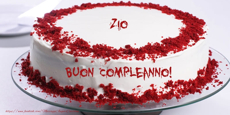 Cartoline di compleanno per Zio - Torta zio Buon Compleanno!