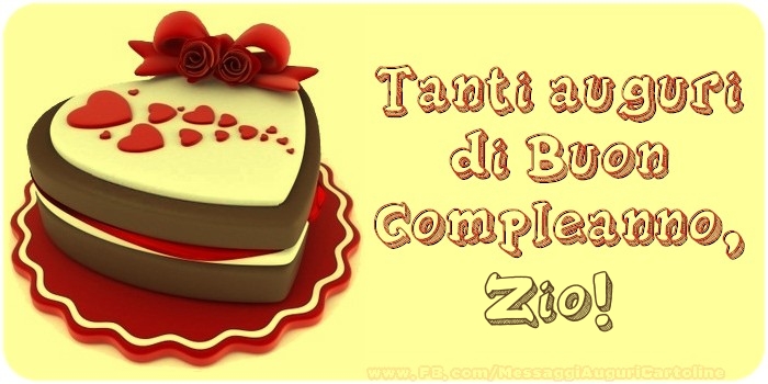 Cartoline di compleanno per Zio - Tanti Auguri di Buon Compleanno, zio