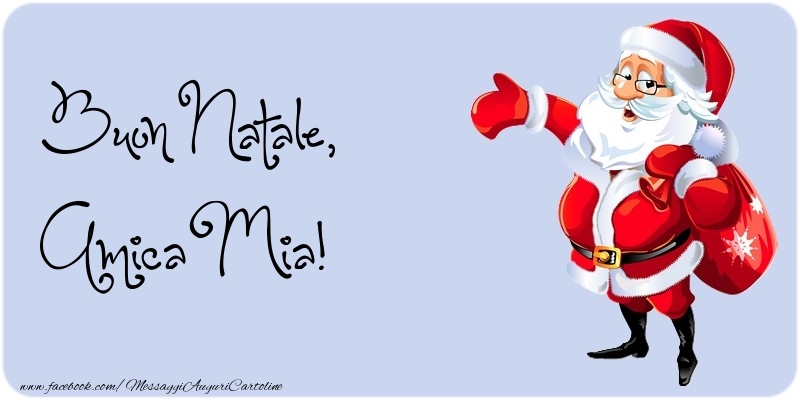 Cartoline di Natale per Amica - Buon Natale, amica mia