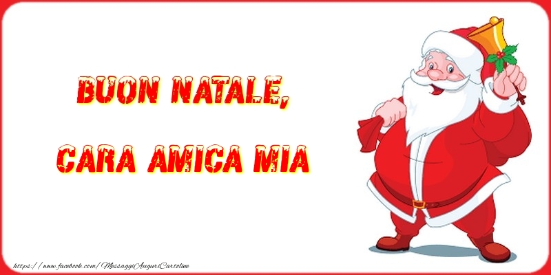 Cartoline di Natale per Amica - Buon Natale, cara amica mia
