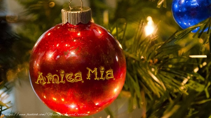 Cartoline di Natale per Amica - Il tuo nome sul globo di Natale amica mia