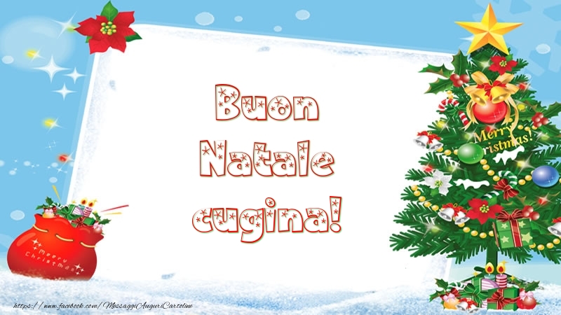 Cartoline di Natale per Cugina - Buon Natale cugina!