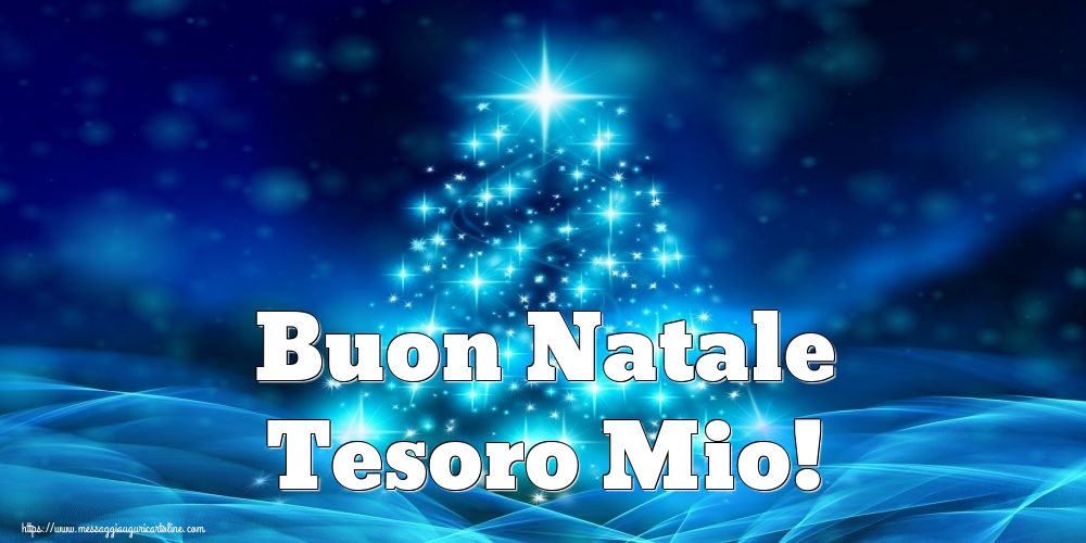 Cartoline di Natale per Fidanzata - Buon Natale tesoro mio!