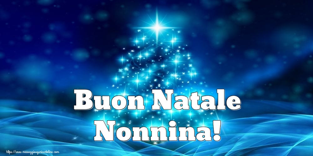 Cartoline di Natale per Nonna - Buon Natale nonnina!