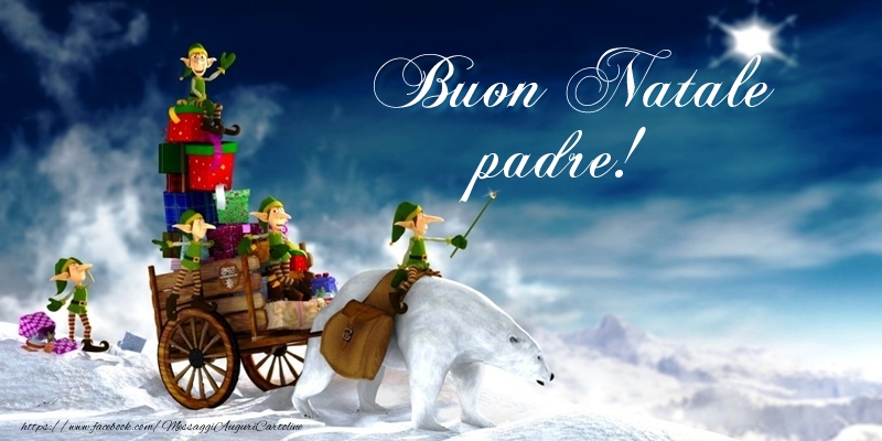 Cartoline di Natale per Padre - Buon Natale padre!