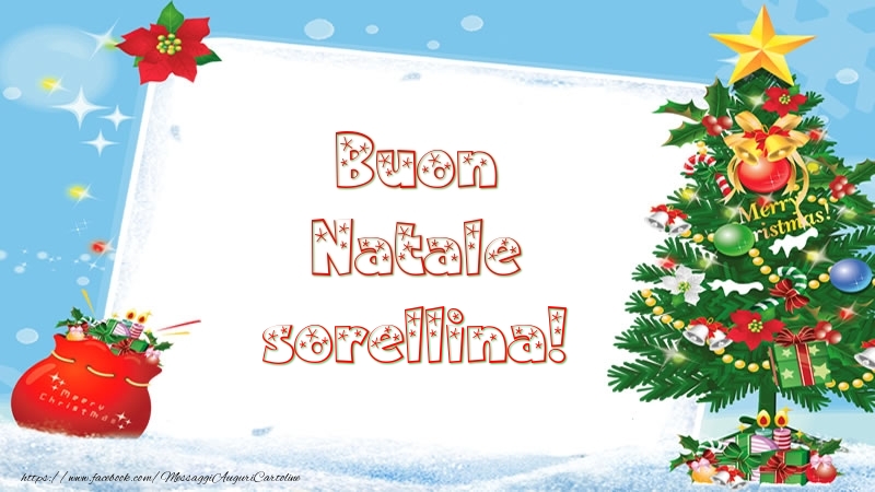 Cartoline di Natale per Sorella - Buon Natale sorellina!
