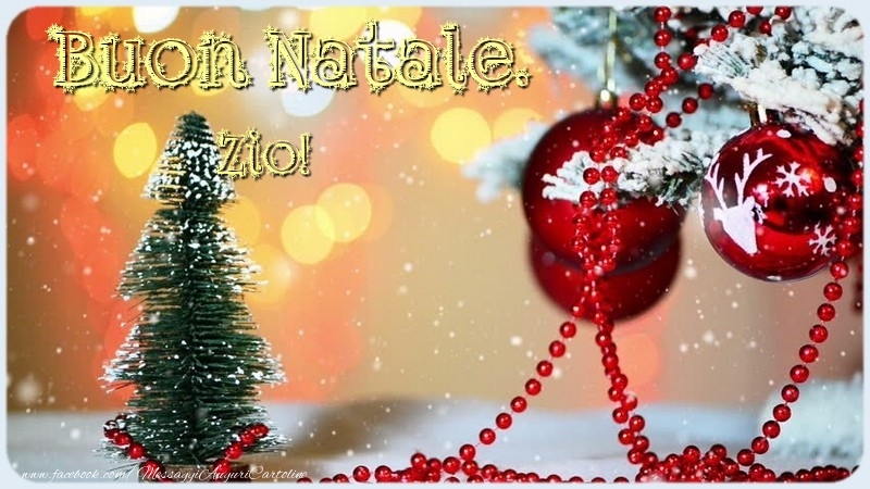 Cartoline di Natale per Zio - Buon Natale. zio