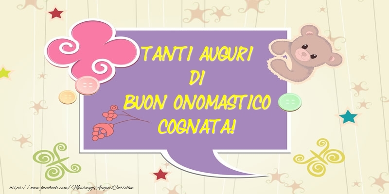 Cartoline di onomastico per Cognata - Tanti Auguri di Buon Onomastico cognata!