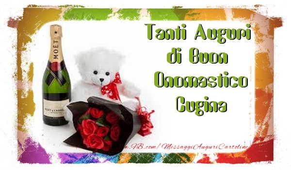 Cartoline di onomastico per Cugina - Tanti Auguri di Buon Onomastico cugina