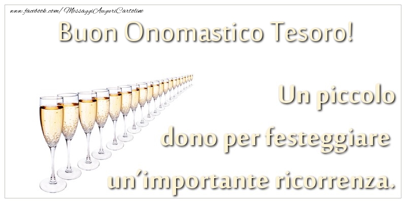 Cartoline di onomastico per Fidanzato - Un piccolo dono per festeggiare un’importante ricorrenza. Buon onomastico tesoro!