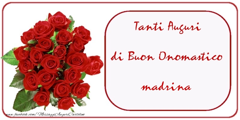 Cartoline di onomastico per Madrina - Tanti Auguri di Buon Onomastico madrina