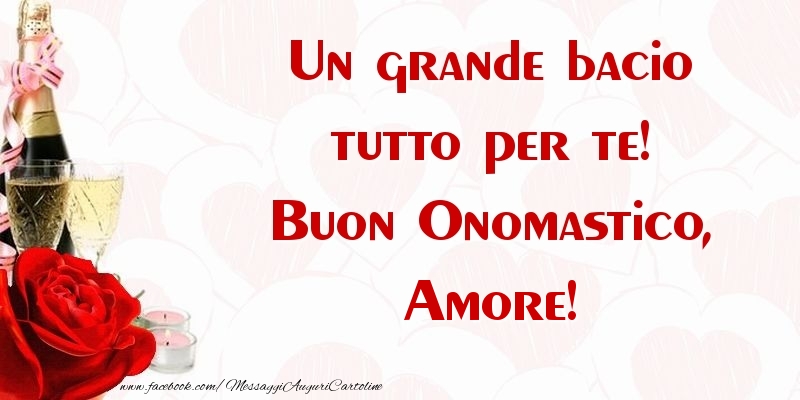 Cartoline di onomastico per Marito - Un grande bacio tutto per te! Buon Onomastico, amore