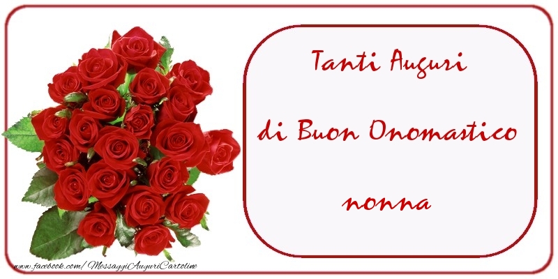 Cartoline di onomastico per Nonna - Tanti Auguri di Buon Onomastico nonna