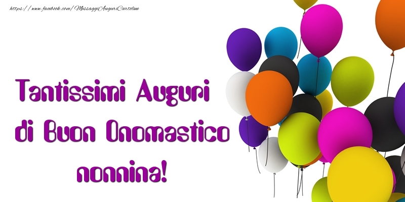Cartoline di onomastico per Nonna - Tantissimi Auguri di Buon Onomastico nonnina