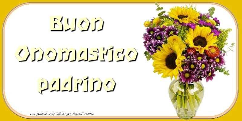 Cartoline di onomastico per Padrino - Buon Onomastico padrino