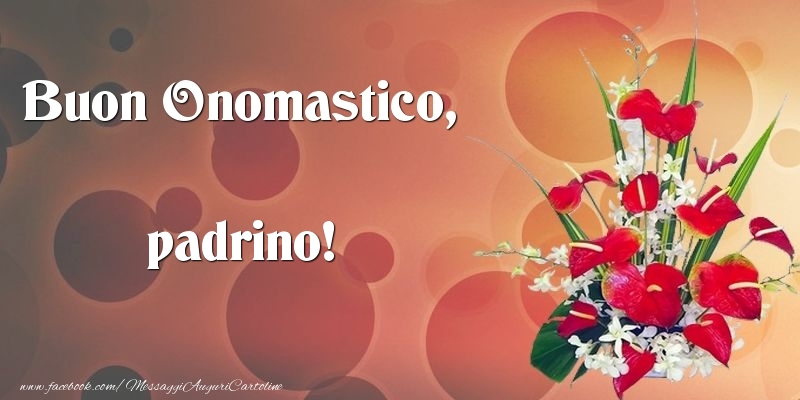 Cartoline di onomastico per Padrino - Buon Onomastico, padrino