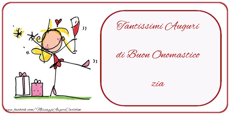 Cartoline di onomastico per Zia - Tantissimi Auguri di Buon Onomastico zia
