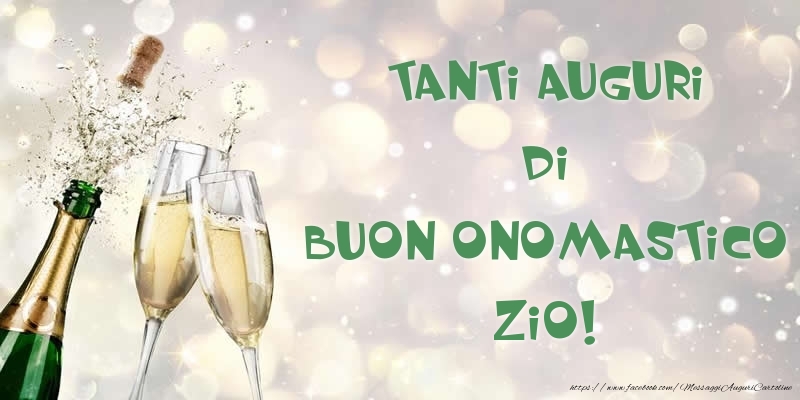 Cartoline di onomastico per Zio - Tanti Auguri di Buon Onomastico zio!