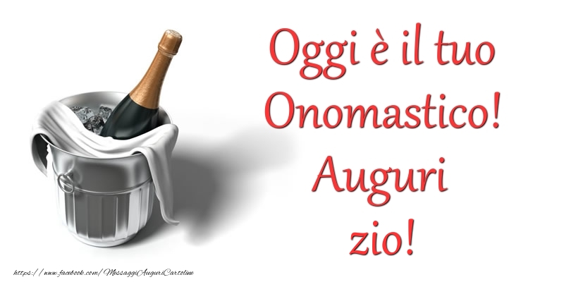 Cartoline di onomastico per Zio - Oggi u00e8 il tuo Onomastico! Auguri zio