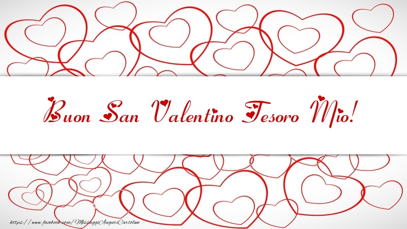 Cartoline di San Valentino per Marito - Buon San Valentino tesoro mio!
