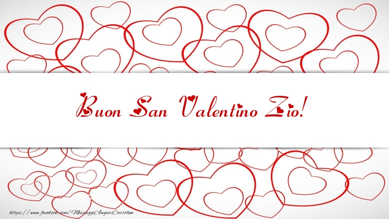 Cartoline di San Valentino per Zio - Buon San Valentino zio!