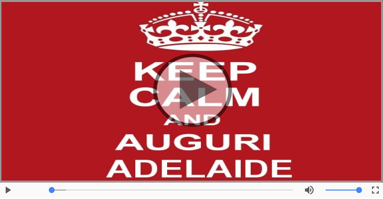 Tanti auguri, Adelaide!