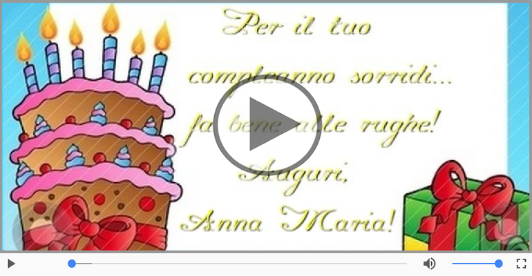 Tanti auguri, Anna Maria!
