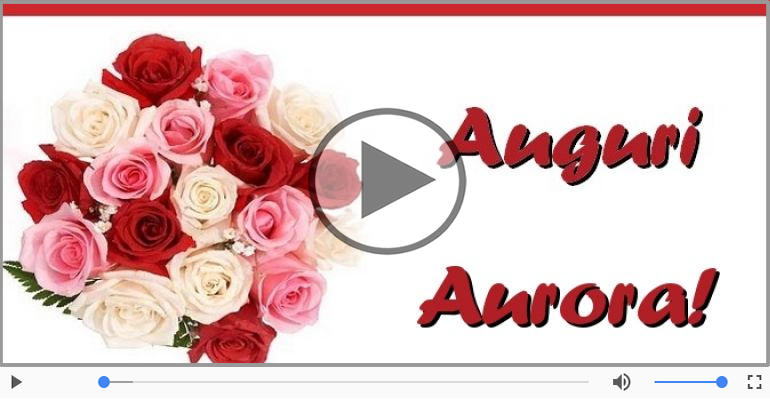 Tanti auguri a te Aurora!