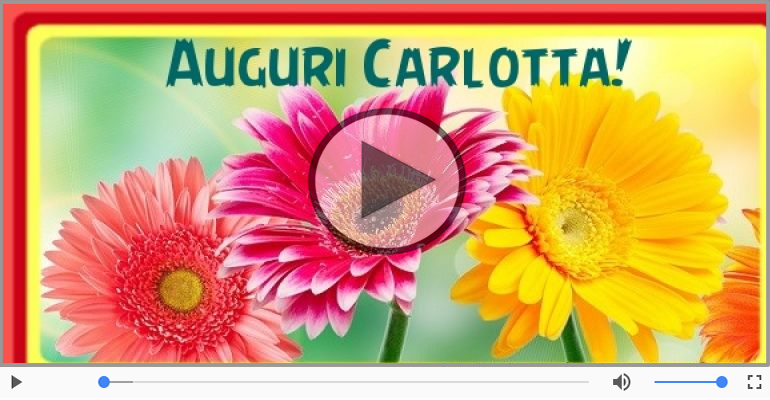 Tanti Auguri di Buon Compleanno Carlotta!