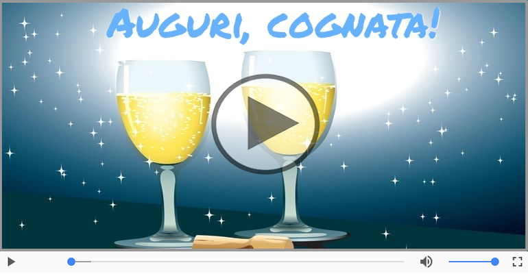 Tanti auguri a te Cognata!