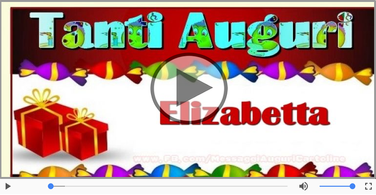 Tanti auguri a te Elizabetta!