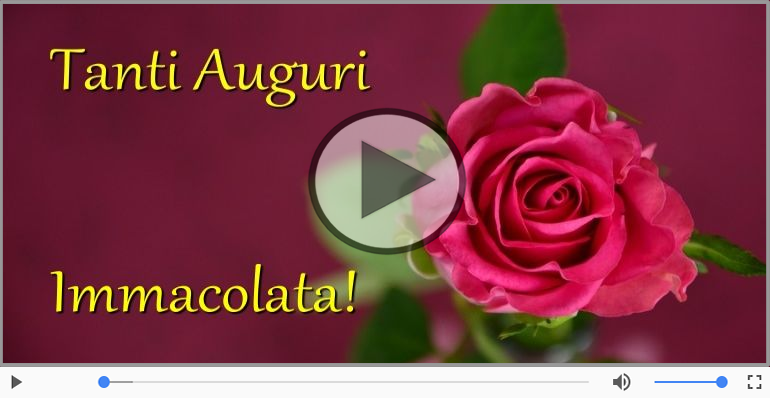 Tanti Auguri di Buon Compleanno Immacolata!