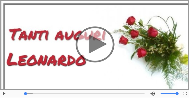 Tanti Auguri di Buon Compleanno Leonardo!