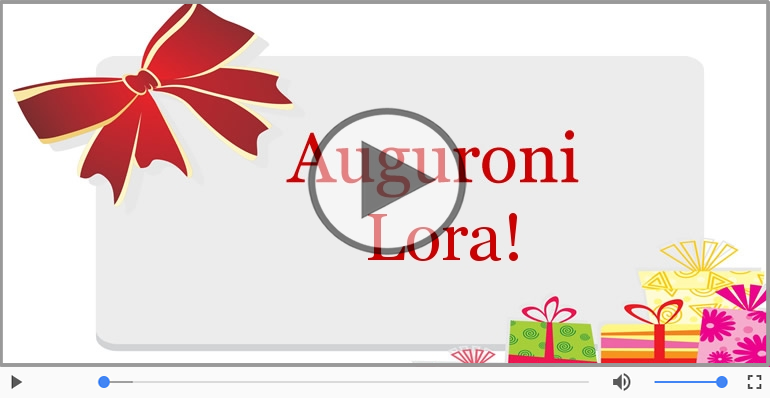 Tanti auguri Lora!