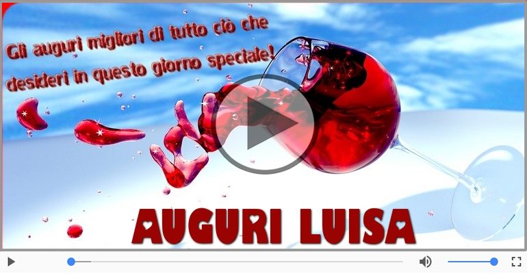Tanti Auguri di Buon Compleanno Luisa!