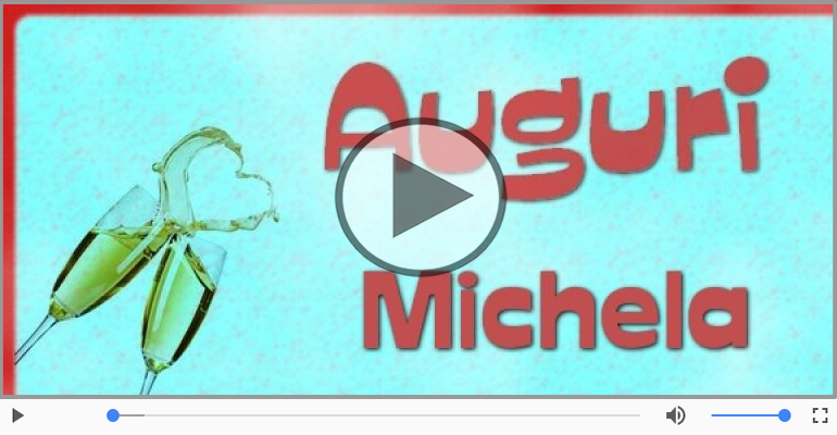 Tanti Auguri di Buon Compleanno Michela!