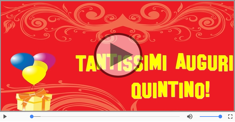Tanti Auguri di Buon Compleanno Quintino!