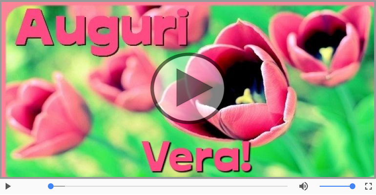 Tanti auguri a te Vera!