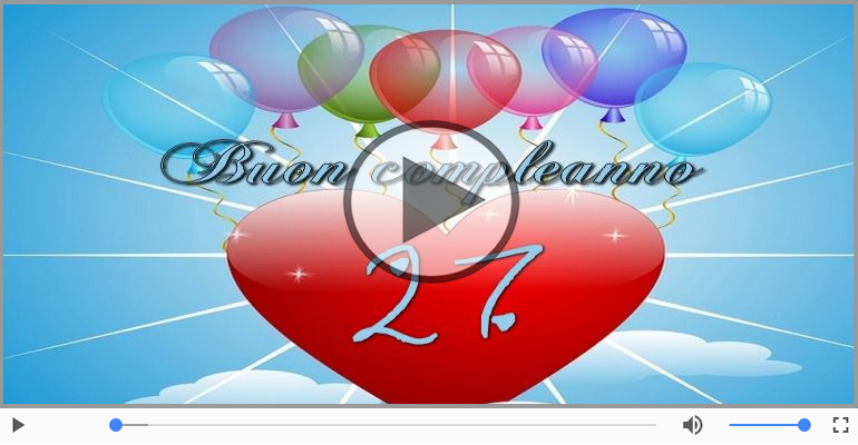 27 anni, Tanti Auguri!