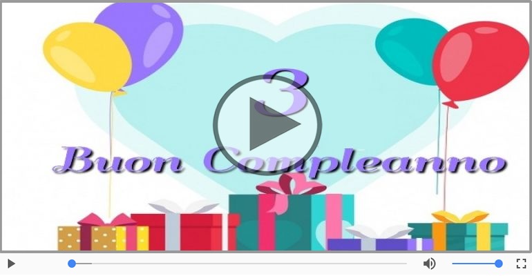 Cartoline animate e musicali: Buon Compleanno 3 anni!