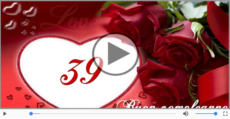 Happy Birthday 39 anni!