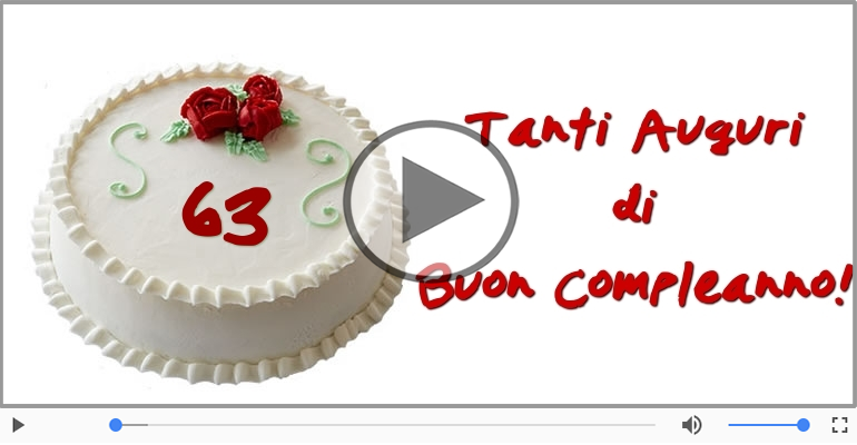63 anni, Tanti Auguri!