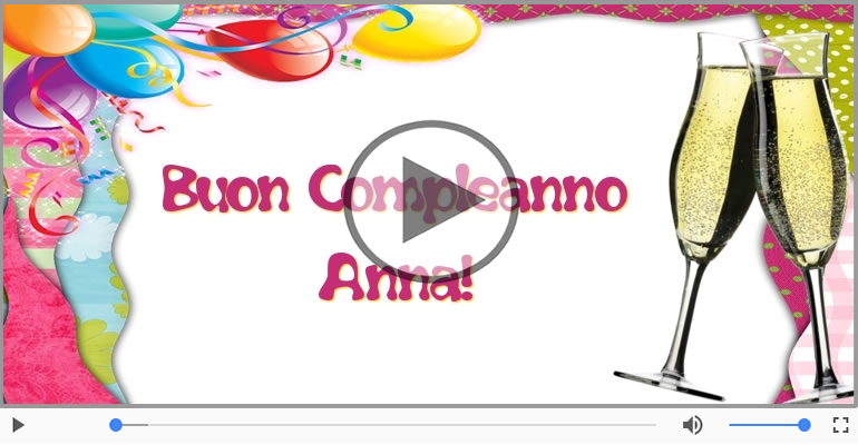 Happy Birthday Anna! Buon Compleanno Anna!